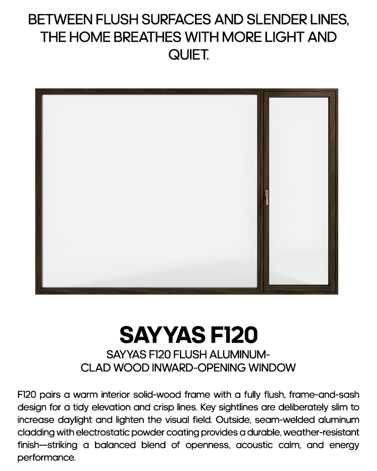 Sayyas Windows F120 Modern Flush Design Energy Efficient Double Glazed Windows Aluminum Clad Wood Window Manufacturer China